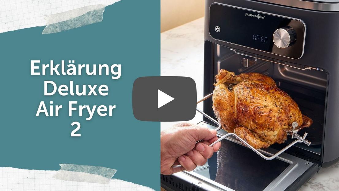 YouTube Video - Erklärung - Deluxe Air Fryer 2 von Pampered Chef® 