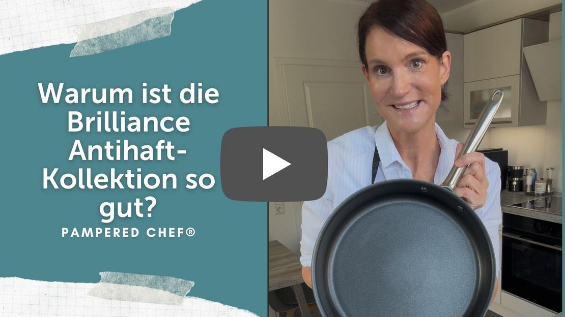 Erklärung Vorteile der Brilliance-Antihaft-Kollektion von Pampered Chef® 