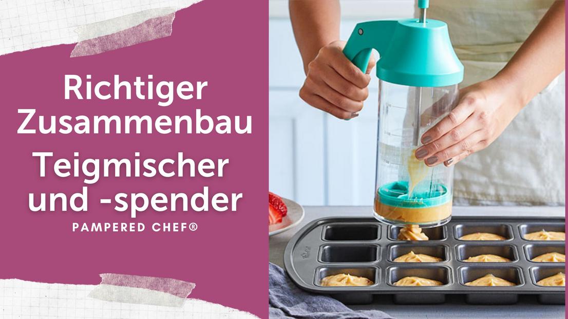 Richtiger Zusammenbau - Teigmischer und -spender von Pampered Chef® 