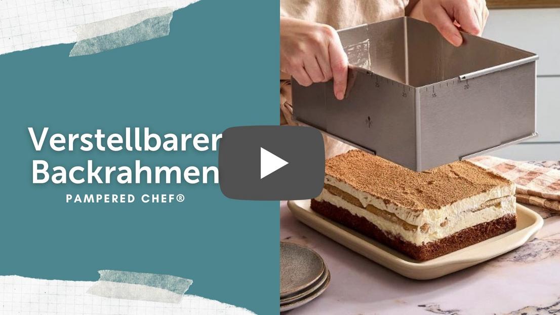 YouTube Video - Verstellbarer Backrahmen - Pampered Chef® 